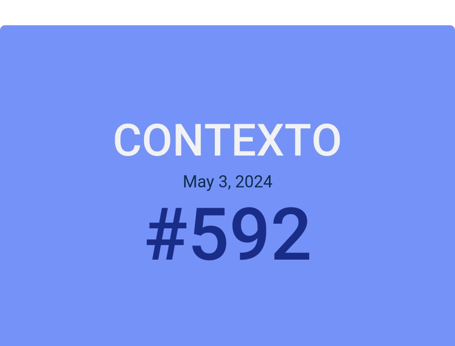 Contexto May 3, 2024