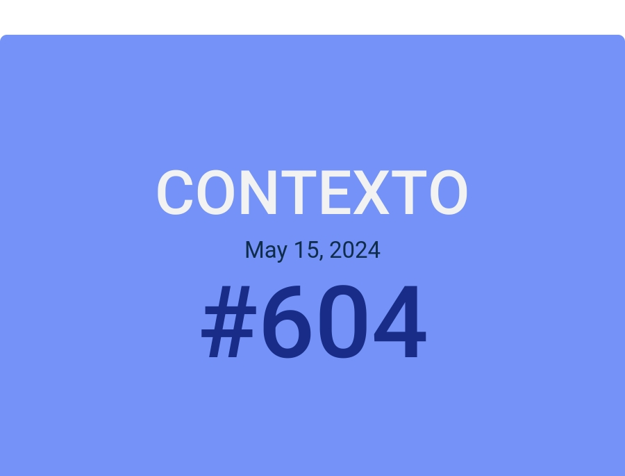 Contexto May 15, 2024