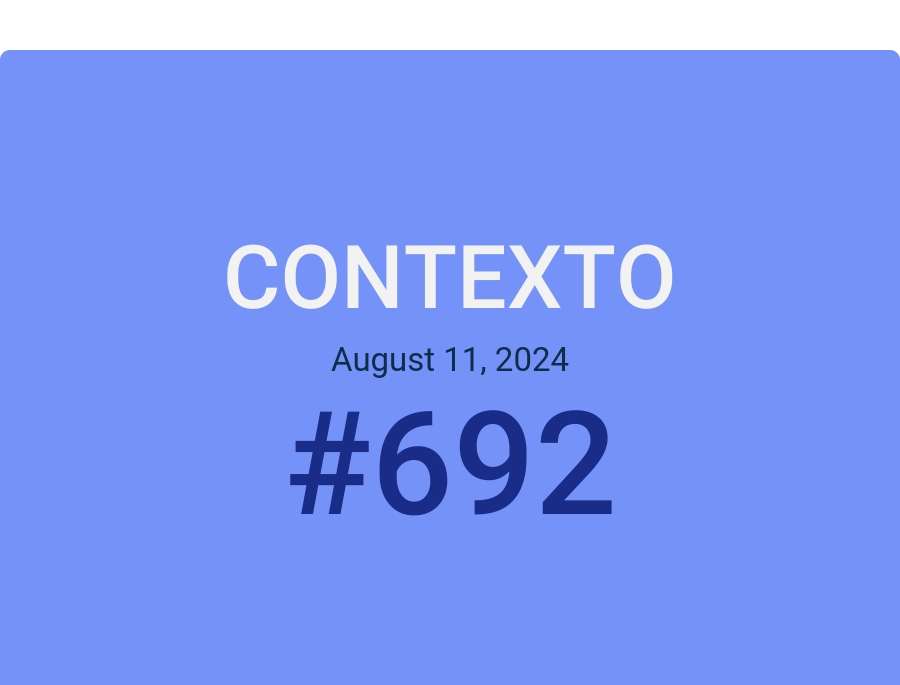 Contexto August 11, 2024