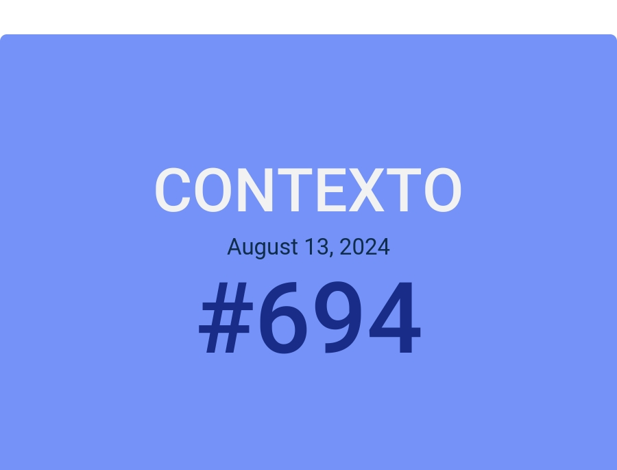 Contexto August 13, 2024